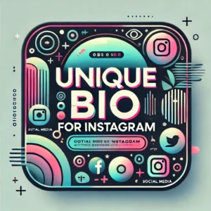 Unique Bio for Instagram